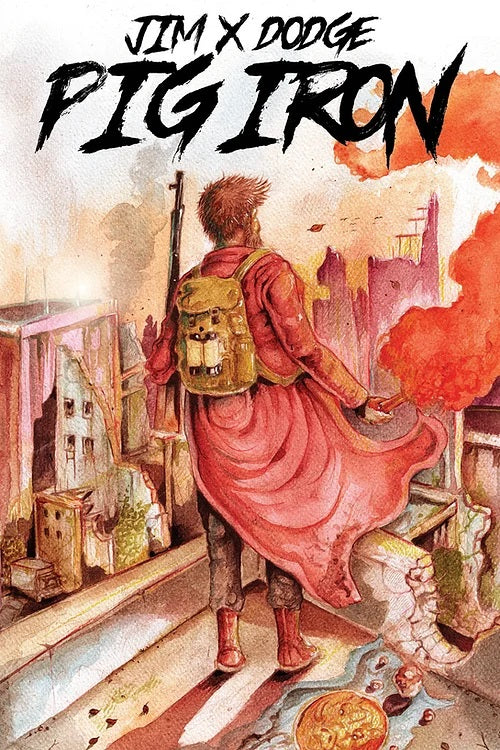 Pig Iron , by Jim X Dodge