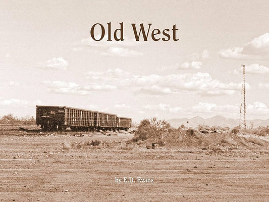 Old West by E. D. Evans